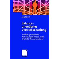 Balance-orientiertes Vertriebscoaching: Mit der systemischen Aufstellungsmethode [Hardcover]