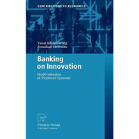 Banking on Innovation: Modernisation of Payment Systems [Hardcover]