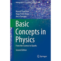 Basic Concepts in Physics: From the Cosmos to Quarks [Hardcover]