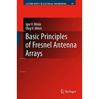 Basic Principles of Fresnel Antenna Arrays [Hardcover]