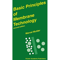 Basic Principles of Membrane Technology [Hardcover]