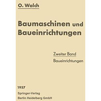 Baumaschinen und Baueinrichtungen: Zweiter Band: Baueinrichtungen [Paperback]