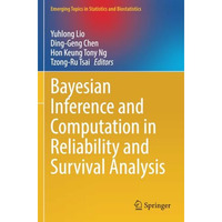 Bayesian Inference and Computation in Reliability and Survival Analysis [Paperback]