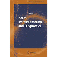 Beam Instrumentation and Diagnostics [Paperback]