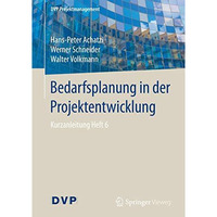 Bedarfsplanung in der Projektentwicklung: Kurzanleitung Heft 6 [Paperback]