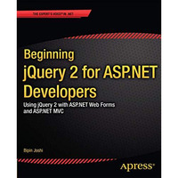 Beginning jQuery 2 for ASP.NET Developers: Using jQuery 2 with ASP.NET Web Forms [Paperback]