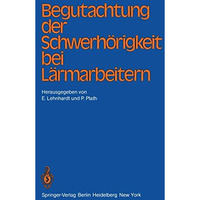 Begutachtung der Schwerh?rigkeit bei L?rmarbeitern [Paperback]