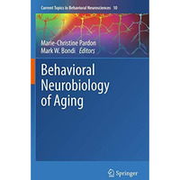 Behavioral Neurobiology of Aging [Paperback]