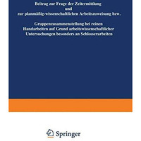 Beitrag zur Frage der Zeitermittlung und zur planm??ig-wissenschaftlichen Arbeit [Paperback]