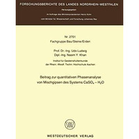 Beitrag zur quantitativen Phasenanalyse von Mischgipsen des Systems CaSO4  H2O [Paperback]