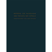 Beitr?ge zur Pathologie und Therapie der Syphilis [Paperback]