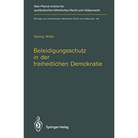 Beleidigungsschutz in der freiheitlichen Demokratie / Defamation Law in Democrat [Paperback]