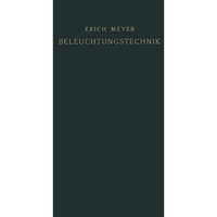 Beleuchtungstechnik: Planung und Entwurf von Beleuchtungsanlagen [Paperback]