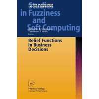 Belief Functions in Business Decisions [Hardcover]