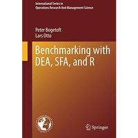 Benchmarking with DEA, SFA, and R [Hardcover]