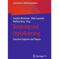 Beratung und Digitalisierung: Zwischen Euphorie und Skepsis [Paperback]