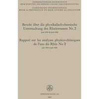 Bericht ?ber die physikalisch-chemische Untersuchung des Rheinwassers Nr. 2 / Ra [Paperback]