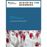 Berichte zur Lebensmittelsicherheit 2012: Zoonosen-Monitoring [Paperback]