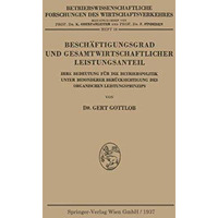 Besch?ftigungsgrad und Gesamtwirtschaftlicher Leistungsanteil: Ihre Bedeutung f? [Paperback]