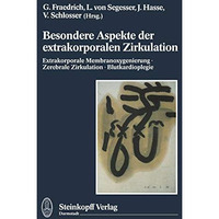 Besondere Aspekte der extrakorporalen Zirkulation: Extrakorporale Membranoxigeni [Paperback]