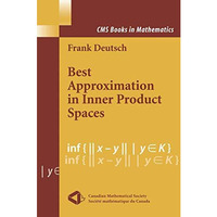 Best Approximation in Inner Product Spaces [Paperback]