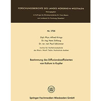 Bestimmung des Diffusionskoeffizienten von Kalium in Kupfer [Paperback]