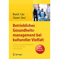 Betriebliches Gesundheitsmanagement bei kultureller Vielfalt: Ein Stressmanageme [Paperback]