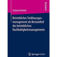 Betriebliches Treibhausgasmanagement als Bestandteil des betrieblichen Nachhalti [Paperback]