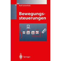 Bewegungssteuerungen: Digitale Signalverarbeitung, Drehmomentsteuerung, Bewegung [Paperback]