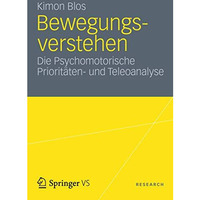 Bewegungsverstehen: Die Psychomotorische Priorit?ten- und Teleoanalyse [Paperback]