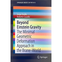 Beyond Einstein Gravity: The Minimal Geometric Deformation Approach in the Brane [Paperback]