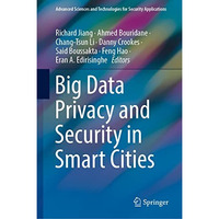 Big Data Privacy and Security in Smart Cities [Hardcover]