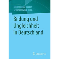 Bildung und Ungleichheit in Deutschland [Paperback]