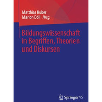 Bildungswissenschaft in Begriffen, Theorien und Diskursen [Paperback]