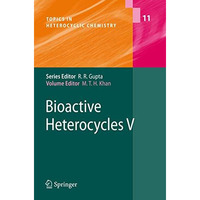 Bioactive Heterocycles V [Hardcover]