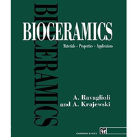 Bioceramics: Materials ? Properties ? Applications [Hardcover]