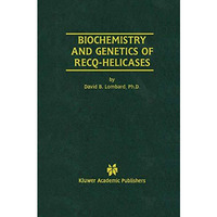 Biochemistry and Genetics of Recq-Helicases [Paperback]