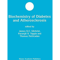 Biochemistry of Diabetes and Atherosclerosis [Paperback]