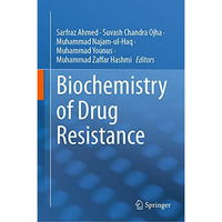 Biochemistry of Drug Resistance [Hardcover]