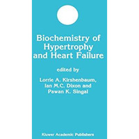 Biochemistry of Hypertrophy and Heart Failure [Paperback]