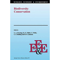 Biodiversity Conservation: Problems and Policies. Papers from the Biodiversity P [Paperback]