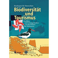 Biodiversit?t und Tourismus: Konflikte und L?sungsans?tze an den K?sten der Welt [Hardcover]