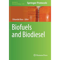 Biofuels and Biodiesel [Paperback]