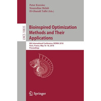 Bioinspired Optimization Methods and Their Applications: 8th International Confe [Paperback]