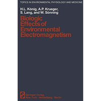 Biologic Effects of Environmental Electromagnetism [Paperback]