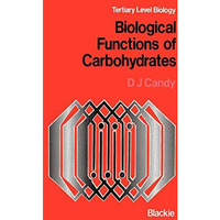 Biological Functions of Carbohydrates [Paperback]