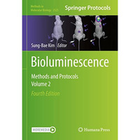 Bioluminescence: Methods and Protocols, Volume 2 [Hardcover]