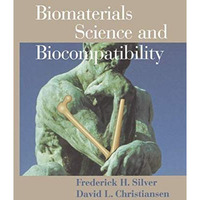 Biomaterials Science and Biocompatibility [Hardcover]