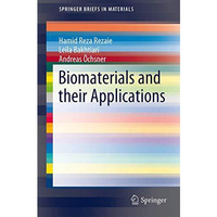 Biomaterials and Their Applications [Paperback]