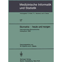 Biometrie  heute und morgen: Interregionales Biometrisches Kolloquium 1980 der  [Paperback]